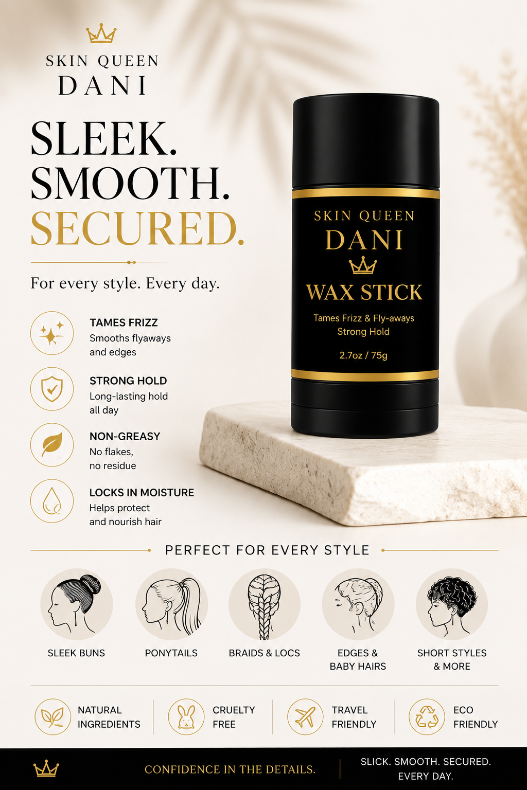 👑 Skin Queen Dani Wax Stick